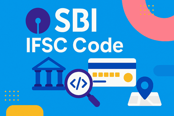SBI IFSC Code: Complete Guide to State Bank of India IFSC Codes | IFSC Code